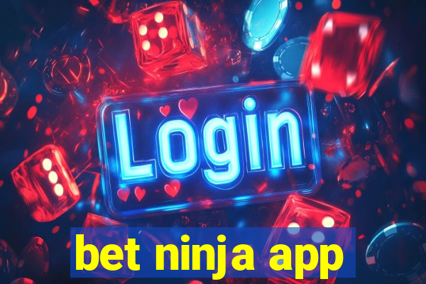 bet ninja app